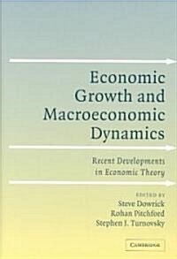 Economic Growth and Macroeconomic Dynamics : Recent Developments in Economic Theory (Hardcover)