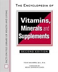 Encyclopedia of Vitamins, Minerals, and Supplements (Hardcover, 2, Revised)