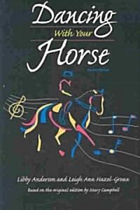 Dancing With Your Horse (Hardcover, Revised)