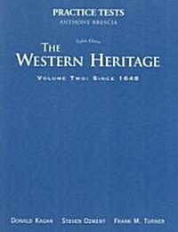 The Western Heritage Since 1648, Volume 2: Practice Tests (Paperback, 8)