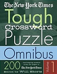 The New York Times Tough Crossword Puzzle Omnibus: 200 Challenging Puzzles from the New York Times (Paperback)
