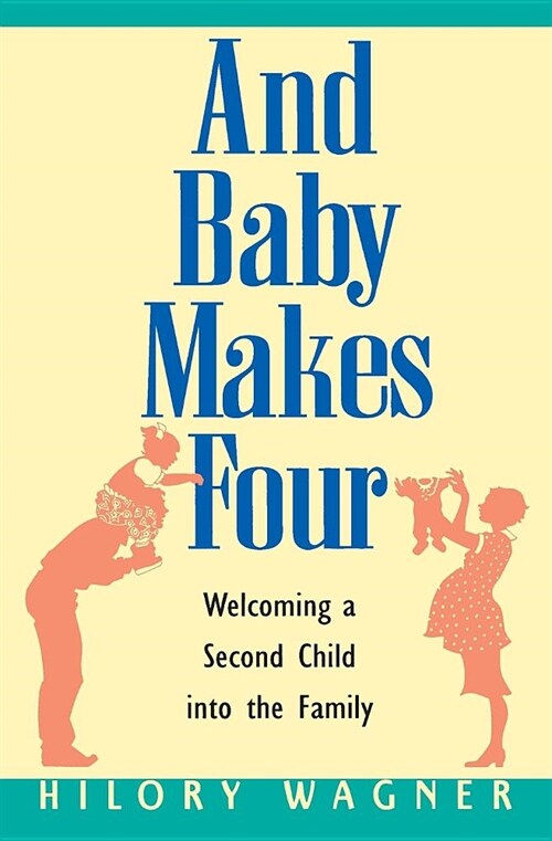 Baby Makes Four: Welcomi (Paperback)