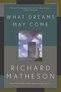 [중고] What Dreams May Come (Paperback, Reprint)