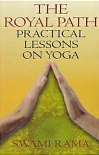 Royal Path: Lessons on Yoga (Paperback, Revised)