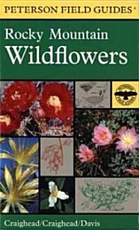 A Field Guide to Rocky Mountain Wildflowers (Paperback, Reprint)