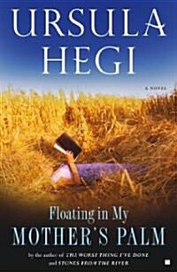 Floating in My Mothers Palm (Paperback)