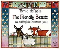 The Friendly Beasts (Paperback, Reprint)