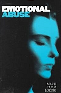 Emotional Abuse: The Trauma and the Treatment (Paperback, Revised)