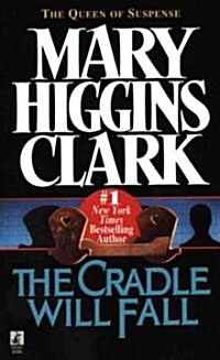 The Cradle Will Fall (Mass Market Paperback)
