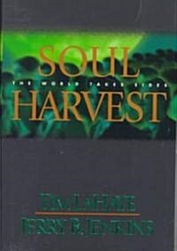 Soul Harvest: The World Takes Sides (Hardcover)