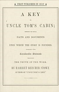 Key to Uncle Toms Cabin (Paperback)