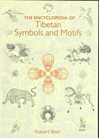 The Encyclopedia of Tibetan Symbols and Motifs (Hardcover)