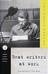 Beat Writers at Work: The Paris Review (Paperback)