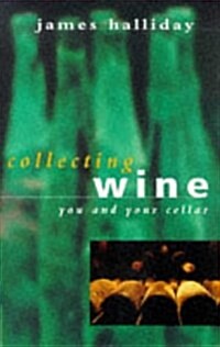 Collecting Wine: You and Your Cellar (Paperback, 2, Revised)