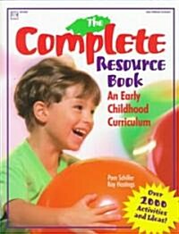 The Complete Resource Book for Preschoolers: An Early Childhood Curriculum with Over 2000 Activities and Ideas (Paperback)