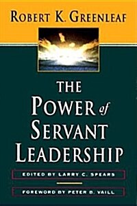 The Power of Servant-Leadership (Paperback)