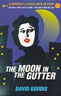 The Moon in the Gutter (Paperback)