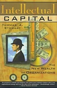 Intellectual Capital: The New Wealth of Organization (Paperback)