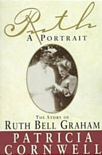 Ruth, a Portrait: The Story of Ruth Bell Graham (Paperback)
