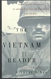 The Vietnam Reader: The Definitive Collection of Fiction and Nonfiction on the War (Paperback)