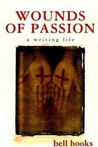 Wounds of Passion: A Writing Life (Paperback)