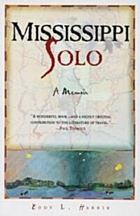 Mississippi Solo: A River Quest (Paperback)