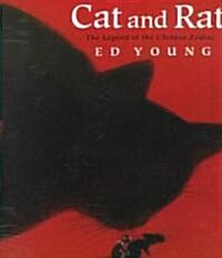 Cat and Rat: The Legend of the Chinese Zodiac (Paperback)