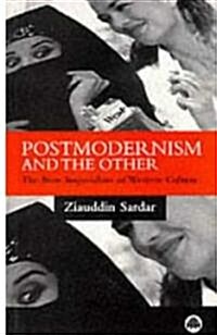 Postmodernism and the Other : New Imperialism of Western Culture (Paperback)