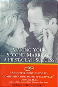 Making Your Second Marriage a First-Class Success (Paperback)