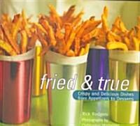 Fried & True (Paperback)