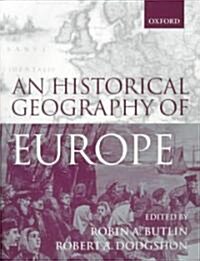 An Historical Geography of Europe (Paperback)