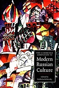 The Cambridge Companion to Modern Russian Culture (Paperback)
