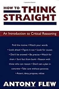 How to Think Straight: An Introduction to Critical Reasoning (Paperback, 2)