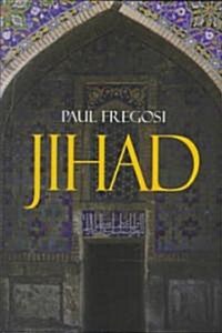Jihad in the West: Muslim Conquests from the 7th to the 21st Centuries (Hardcover)