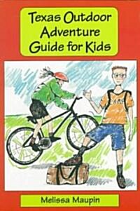 Texas Outdoor Adventure Guide for Kids (Paperback)