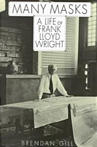 [중고] Many Masks: A Life of Frank Lloyd Wright (Paperback)