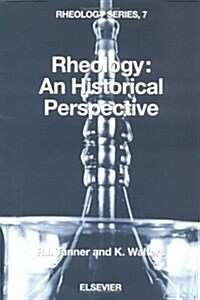 Rheology: An Historical Perspective (Paperback)