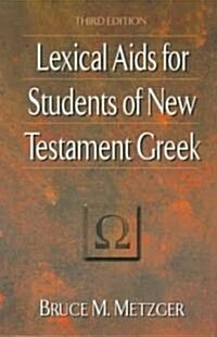 [중고] Lexical AIDS for Students of New Testament Greek (Paperback, 3)