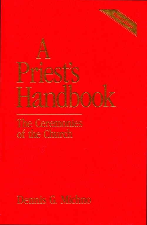 A Priests Handbook : The Ceremonies of the Church, Third Edition (Hardcover)