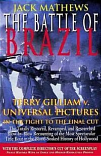 The Battle of Brazil: Terry Gilliam v. Universal Pictures in the Fight to the Final Cut (Paperback)