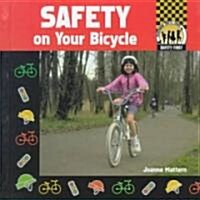 Safety on Your Bicycle (Library Binding)