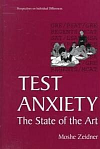 Test Anxiety: The State of the Art (Hardcover, 1998)