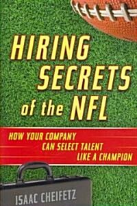 Hiring Secrets of the NFL (Hardcover)