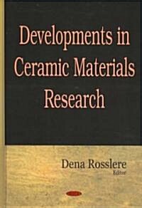 Developments in Ceramic Materials Research (Hardcover)