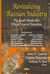 Revitalizing Russian Industry (Hardcover)
