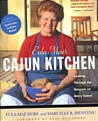 Eula Maes Cajun Kitchen: Cooking Through the Seasons on Avery Island (Paperback)