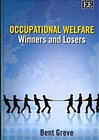 Occupational Welfare : Winners and Losers (Hardcover)