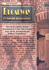 Broadway by Special Arrangement (Jazz-Style Arrangements with a Variation): Tenor Saxophone, Book & CD [With Includes CD] (Paperback)