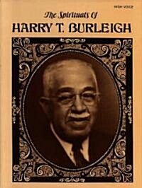 The Spirituals of Harry T. Burleigh for High Voice (Paperback)