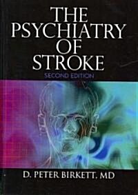 The Psychiatry of Stroke (Hardcover, 2)